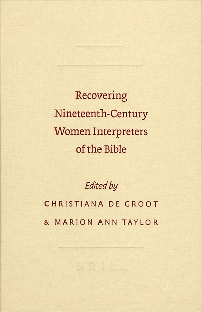 Recovering Nineteenth-Century Women Interpreters of the Bible