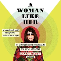 A Woman Like Her: The Story Behind Honor Killing Of Social Media Star