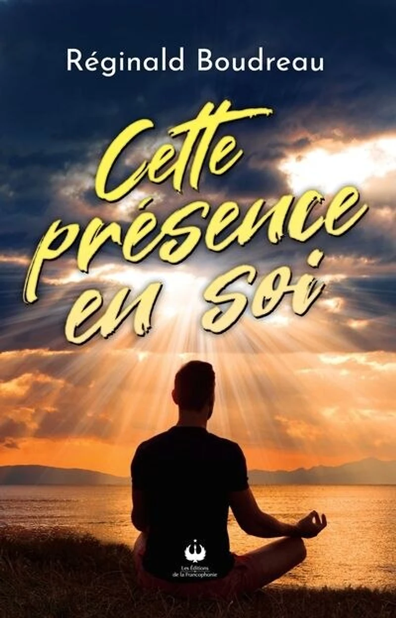 Cette présence en soi