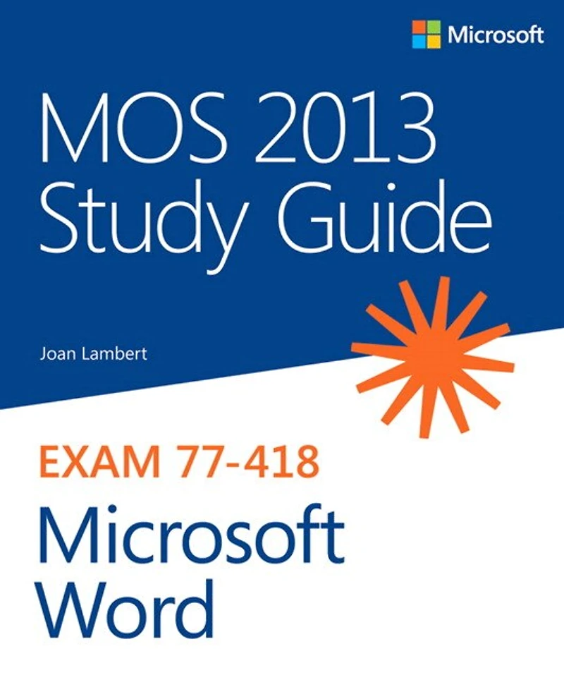 Mos Study Guide For Microsoft Word Exam Mo-100