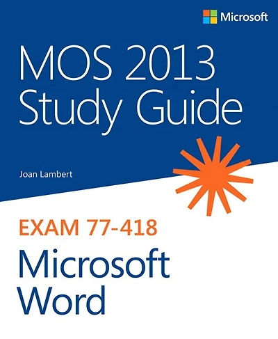 Mos Study Guide For Microsoft Word Exam Mo-100