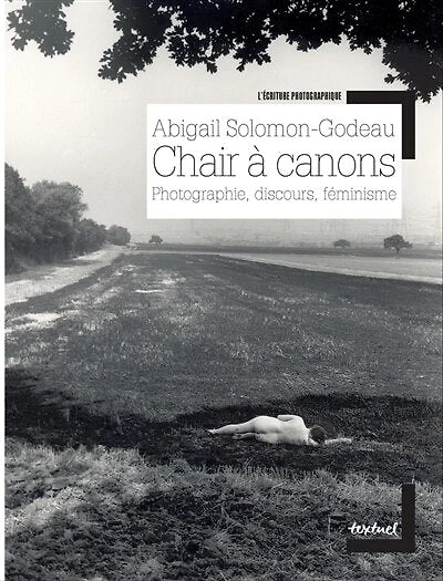 Chair à canons: photographie, discours, féminisme