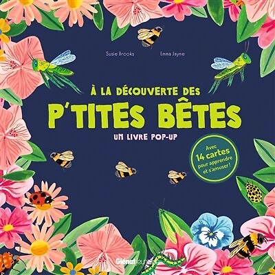 A la découverte des p'tites bêtes : un livre pop-up: un livre pop-up