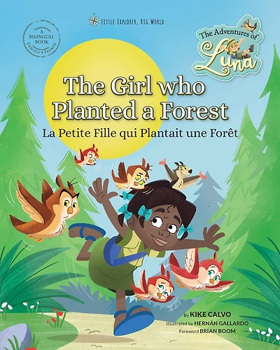 La Petite Fille qui Plantait une Forêt (Bilingual Book English - French): The Adventures of Luna