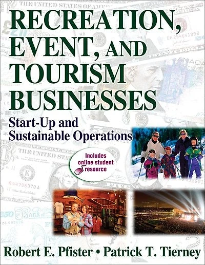 Recreation, Event, and Tourism Businesses: Start-Up and Sustainable Operations
