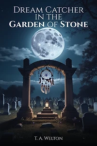 Dream Catcher in the Garden of Stone