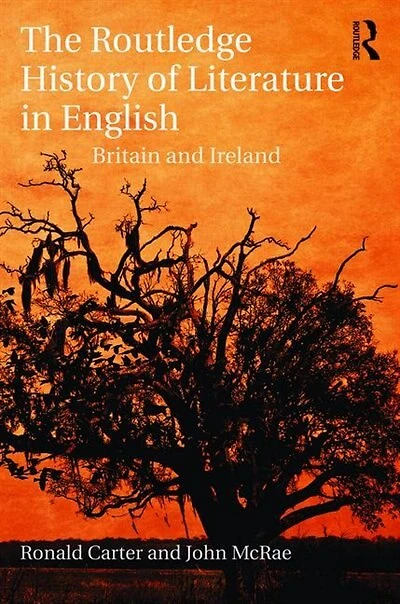 The Routledge History of Literature English: Britain and Ireland