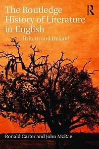 The Routledge History of Literature English: Britain and Ireland