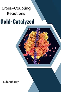 Cross-Coupling Reactions Catalyzed by Gold