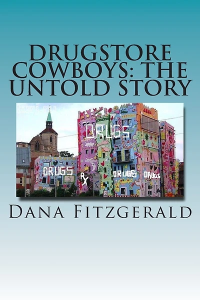 Drugstore Cowboys - the untold story: Catch us if you can