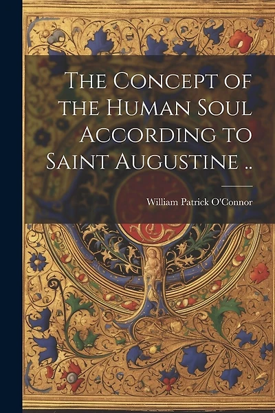 The Concept of the Human Soul According to Saint Augustine ..