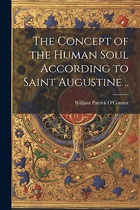 The Concept of the Human Soul According to Saint Augustine ..