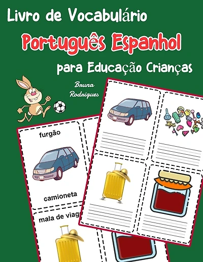 Livro de Vocabulário Português Espanhol para Educação Crianças: Livro infantil para aprender 200 Português Espanhol palavras básicas