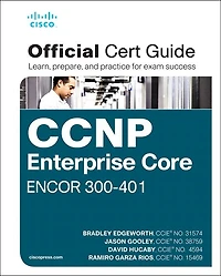 Ccnp And Ccie Enterprise Core Encor 350-401 Official Cert Guide