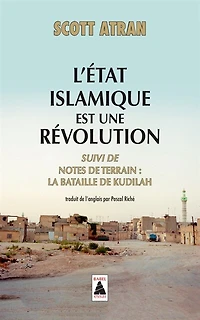 L' Etat islamique est une révolution ; Notes de terrain: la bataille de Kudilah