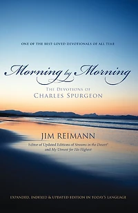 Morning by Morning: The Devotions of Charles Spurgeon (A 365-Day Devotional)