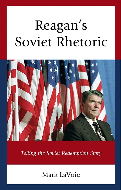 Reagan's Soviet Rhetoric: Telling the Redemption Story