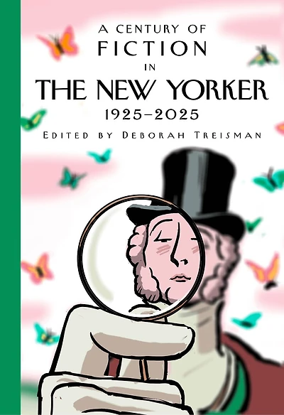 A Century of Fiction The New Yorker: 1925-2025