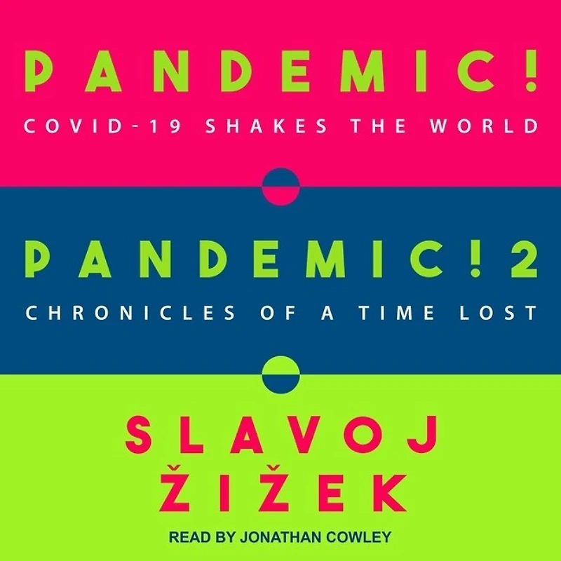 Pandemic! & 2: Covid-19 Shakes The World Chronicles Of A Time Lost
