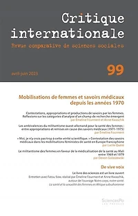 Critique internationale, n°99. Mobilisations de femmes et savoirs médicaux depuis les années 1970