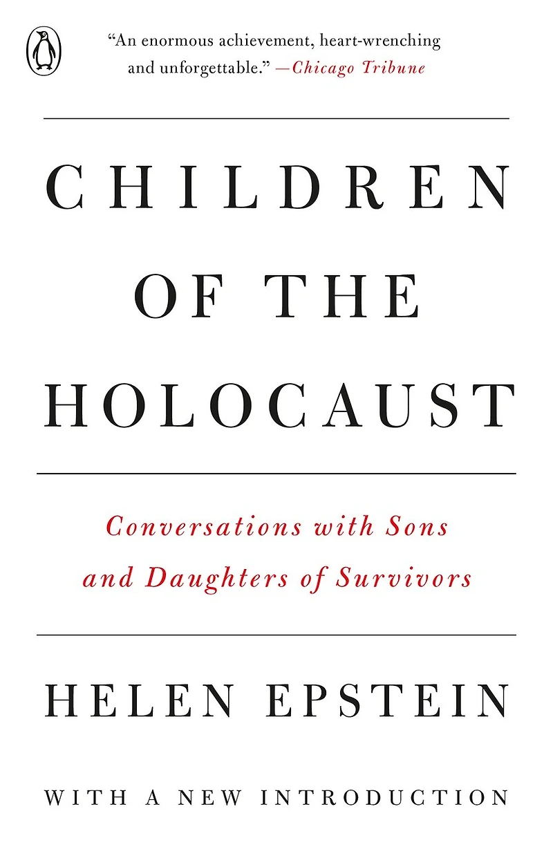 Children of the Holocaust: Conversations with Sons and Daughters Survivors