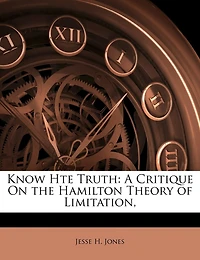 Know Hte Truth: A Critique On the Hamilton Theory of Limitation,