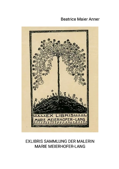 Exlibris Sammlung der Malerin Marie Meierhofer-Lang