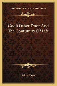 God's Other Door And The Continuity Of Life