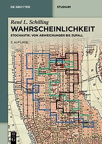 Wahrscheinlichkeit: Stochastik: von Abweichungen bis Zufall