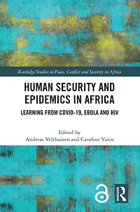 Human Security and Epidemics Africa: Learning from COVID-19, Ebola HIV