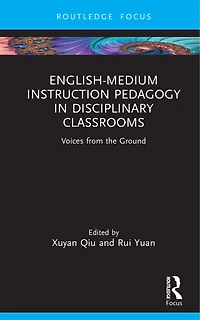 English-Medium Instruction Pedagogy Disciplinary Classrooms: Voices from the Ground