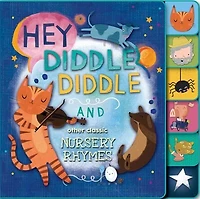 Hey Diddle Diddle And Other Classic Nursery Rhymes