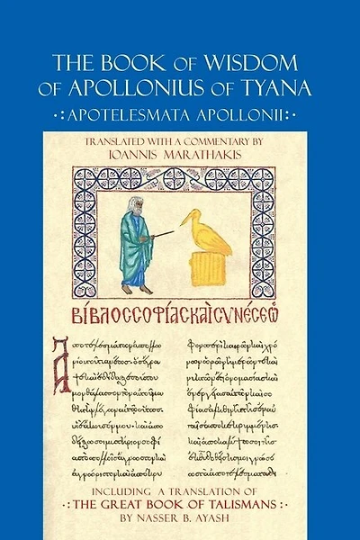 The Book of Wisdom of Apollonius of Tyana: Apotelesmata Apollonii