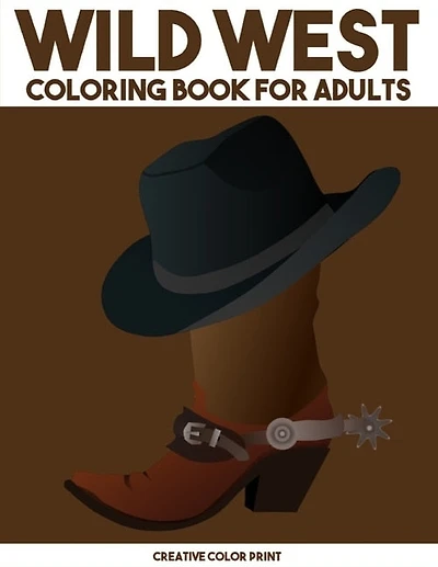 Wild West: A Fun Cowboys Coloring book for adults.