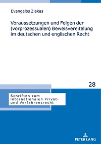Voraussetzungen und Folgen der (vorprozessualen) Beweisvereitelung im deutschen englischen Recht