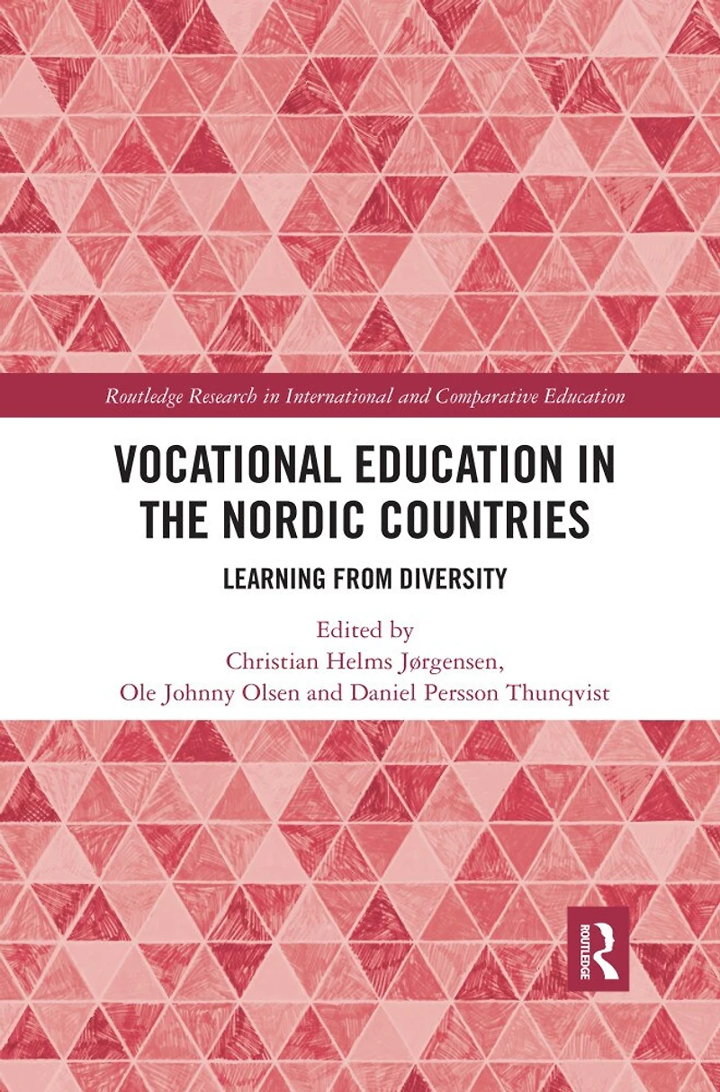 Vocational Education the Nordic Countries: Learning from Diversity