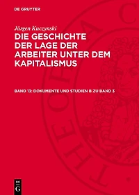Dokumente und Studien B zu Band 3: Zur politökonomischen Ideologie in Deutschland von 1850 bis zum Ersten Weltkrieg und andere Studien