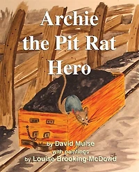 Archie the Pit Rat Hero