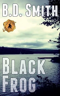 Black Frog: A Fast-Paced Murder Thriller