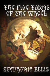 The Five Turns of the Wheel