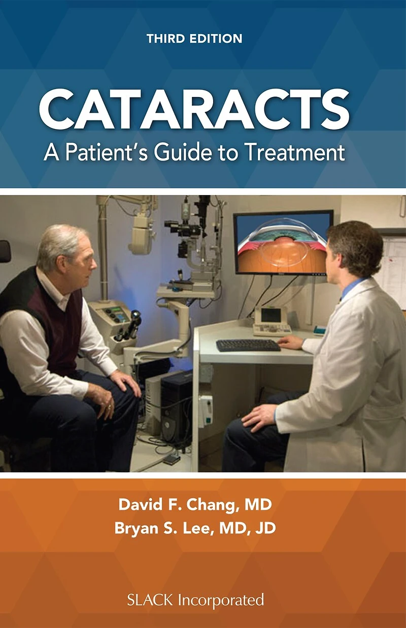 Cataracts: A Patient's Guide To Treatment