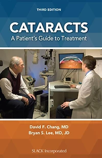 Cataracts: A Patient's Guide To Treatment