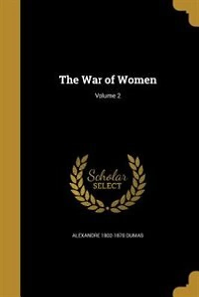 The War of Women; Volume 2
