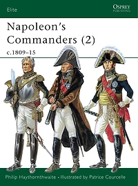 Napoleon's Commanders (2): c.1809–15