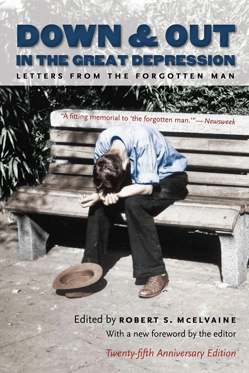 Down and Out the Great Depression: Letters from Forgotten Man