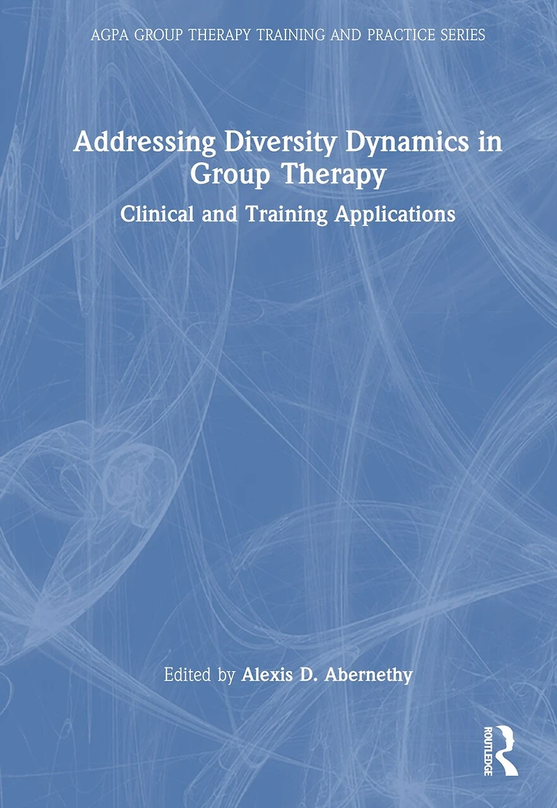 Addressing Diversity Dynamics Group Therapy: Clinical and Training Applications