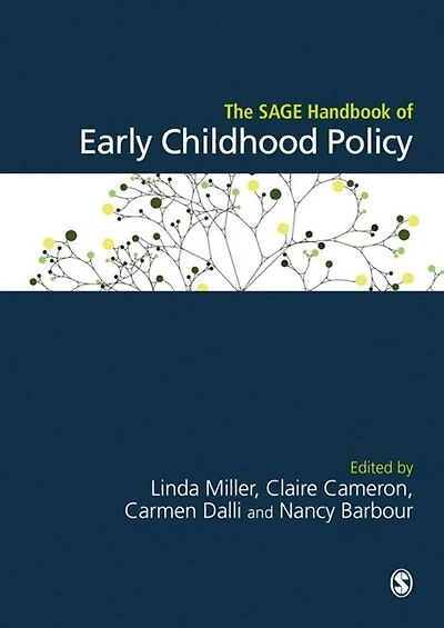 The SAGE Handbook of Early Childhood Policy