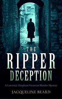 The Ripper Deception: A page-turning Victorian murder mystery with a twist you won't see coming