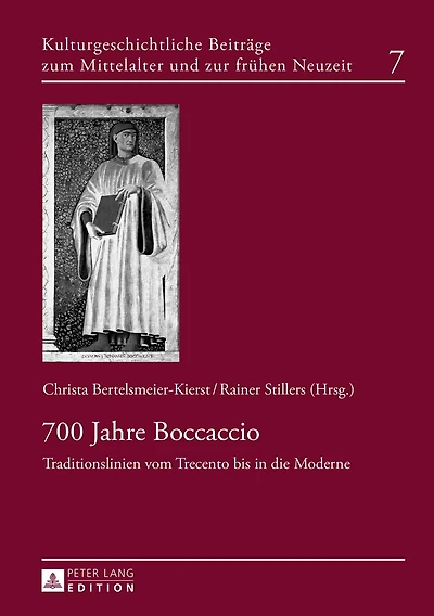 700 Jahre Boccaccio: Traditionslinien vom Trecento bis die Moderne