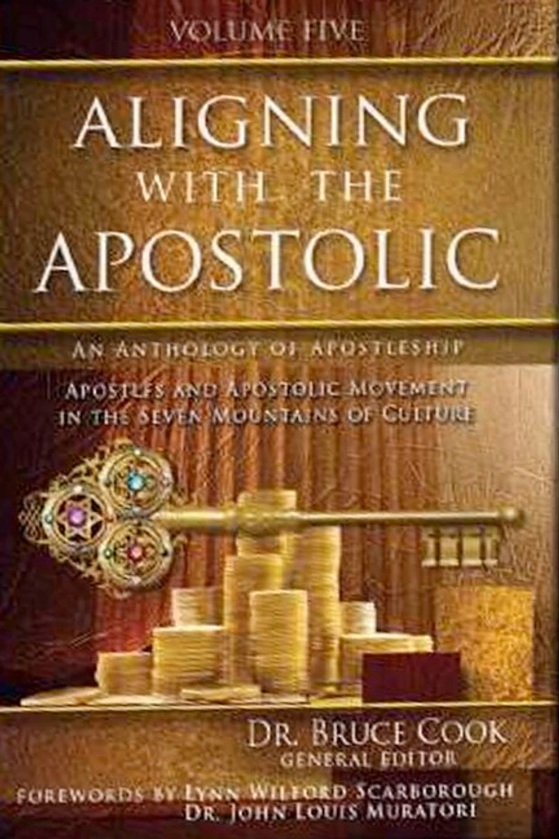 Aligning with the Apostolic: Volume 5 - Apostolic Multiplication & Wealth, Culture, and Summary Conclusion